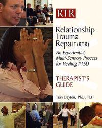 Relationship Trauma Repair Therapist Guide: Healing from the Post Traumatic Stress of Relationship Trauma