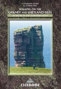Walking on the Orkney and Shetland Isles: 80 Walks in the Northern Isles