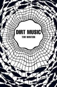 Dirt Music (Picador 40th Anniversary Edition)