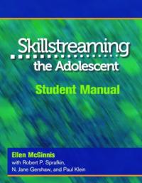 Skillstreaming the Adolescent: Student Manual