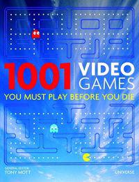 1001 Video Games You Must Play Before You Die