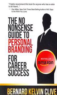 The No Nonsense Guide to Personal Branding for Career Success