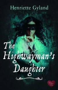The Highwayman's Daughter