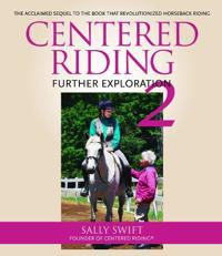 Centered Riding 2: Further Exploration