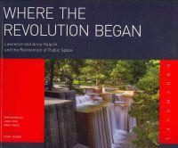 Where the Revolution Began: Lawrence and Anna Halprin and the Reinvention of Public Space