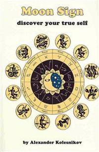 Moon Sign: Discover Your True Self