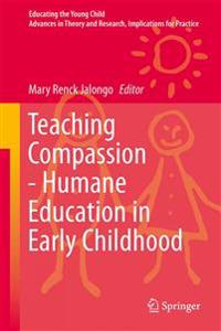 Teaching Compassion - Humane Education in Early Childhood