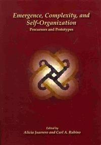 Emergence, Complexity, and Self-Organization