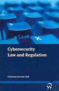 Cybersecurity Law and Regulation