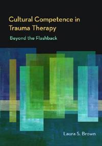 Cultural Competence in Trauma Therapy