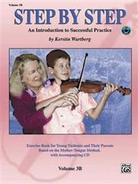 Step by Step, Volume 3b: An Introduction to Successful Practice [With CD]