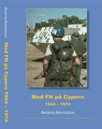 Med FN på Cypern 1964-1974