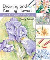 Drawing and Painting Flowers With Coloured Pencils