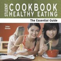 Student Cookbook -- Healthy Eating