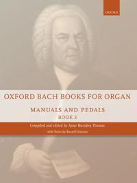 Oxford Bach Books for Organ: Manuals and Pedals, Book 2