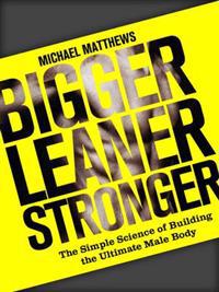 Bigger Leaner Stronger