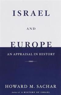Israel and Europe: An Appraisal in History