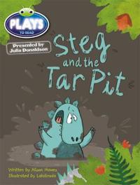 Julia Donaldson Plays Steg and the Tar Pit (blue)