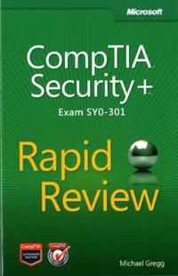 Comptia Security+ Rapid Review (Exam Sy0-301)