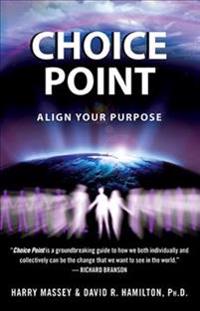 Choice Point: Align Your Purpose