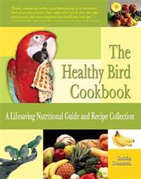 The Healthy Bird Cookbook
