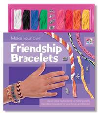 Make Your Own Friendship Bracelets [With Strings and Charm]