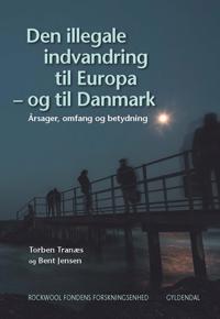 Den illegale indvandring til Europa - og til Danmark