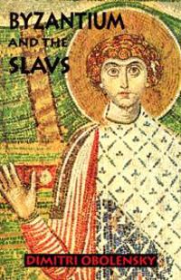 Byzantium & the Slavs