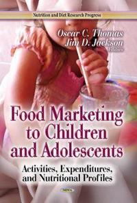 Food Marketing to Children and Adolescents