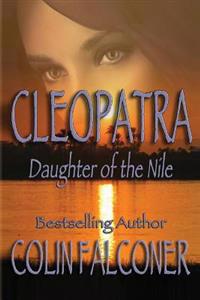 Cleopatra: Daughter of the Nile