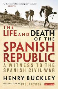 The Life and Death of the Spanish Republic