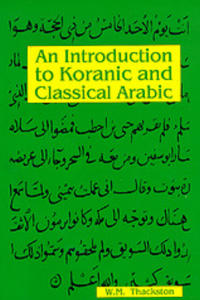 An Introduction to Koranic and Classical Arabic