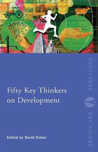 Fifty Key Thinkers on Development