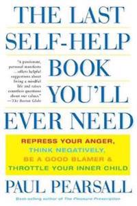 The Last Self-help Book You'll Ever Need