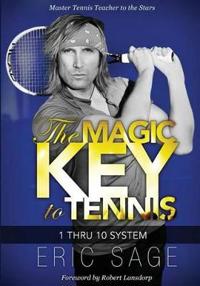 The Magic Key to Tennis