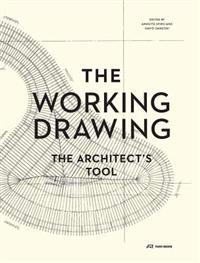 The Working Drawing - the Architect's Tool
