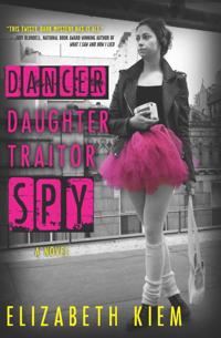 Dancer Daughter Traitor Spy