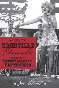 Nashville Chronicles: The Making of Robert Altman's Masterpiece