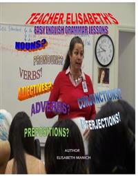 Teacher Elisabeth's Easy English Grammar Lessons