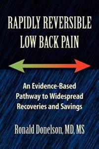 Rapidly Reversible Low Back Pain