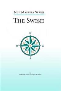 The Swish: An in Depth Look at This Powerful Nlp Pattern