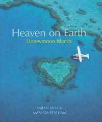 Heaven on Earth Honeymoon Islands