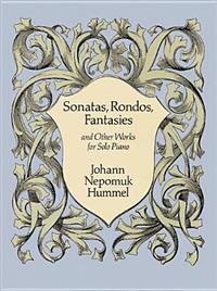 Sonatas, Rondos, Fantasies