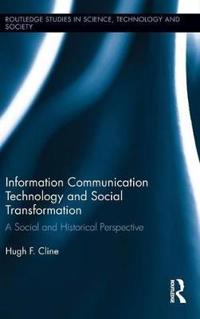 Information Communication Technology and Social Transformation