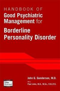 Handbook of good psychiatric management for borderline personality disorder