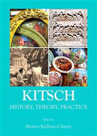 Kitsch: History, Theory, Practice