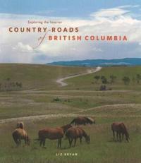 Country Roads of British Columbia