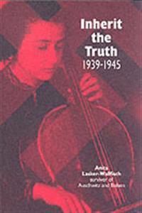 Inherit the Truth 1939-1945