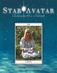 Star * Avatar: Emergence of a Messiah