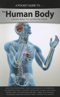 A Pocket Guide to the Human Body: Intricate Design That Glorifies the Creator